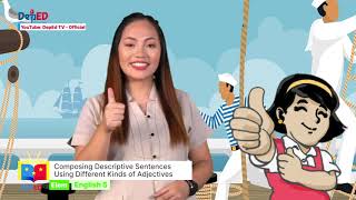 Grade 5 English Q1 Ep9: Composing Descriptive Sentences Using Different Kinds of Adjectives