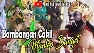 MANTEP BANGET TARIAN BAMBANGAN CAKIL