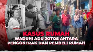 Viral! Meski Rumah Sudah Dibeli, Pengontrak Malah Ogah Pindah | OneNews Update