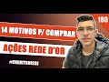 RDOR3 MOTIVOS para INVESTIR nas Ações REDE D'Or ?!