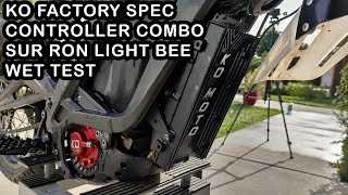 KO Factory Spec Controller Combo Sur Ron Light Bee Wet Test