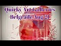 Quirky Art Galleries: “Art for All” and “Salon Modern Art” in Belgrade, Serbia Aug. 2021