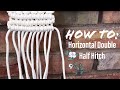 Macrame 101: Horizontal Double Half Hitch Knot (TWO METHODS!)