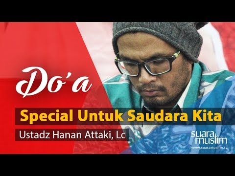 Ustadz Hanan Attaki Lc Do A Special Untuk Saudara Kita Youtube