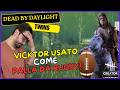 VICKTOR USATO COME PALLA DA RUGBY ! - #DBDCREATOR - DBD ITA Gameplay Killer TWINS (Gemelli)