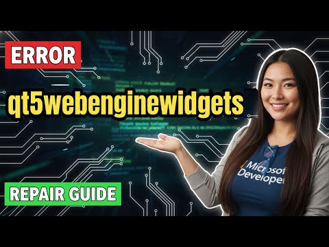 How to Fix qt5webenginewidgets.dll Errors!