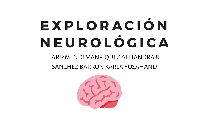 Exploracin Neurolgica | ALEJANDRA ARIZMENDI & KARL...