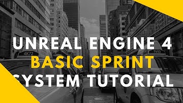 Unreal Engine 4 Blueprint Tutorial - Basic Sprint System