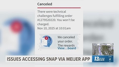 Some have issues accessing SNAP funds via the Meijer app
