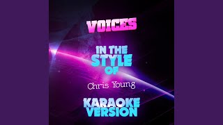 Voices (In the Style of Chris Young) (Karaoke Version)