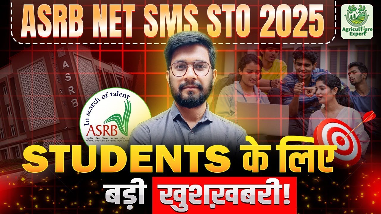 🔥ASRB NET 2025 | SMS & STO Exam Students ke Liye BIG UPDATE! | Don’t Miss This🚀 | Agriculture Expert