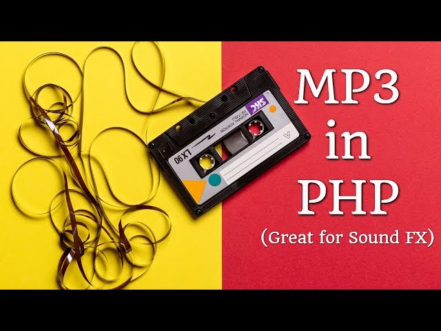 Play MP3 Files Using PHP [Updated Code in Description] class=