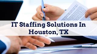 IT Staffing Solutions In Houston, TX