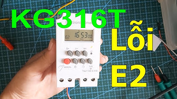 Hướng dẫn khắc phục lỗi E2 timer KG316T - Hướng dẫn xóa cài đặt timer KG316T
