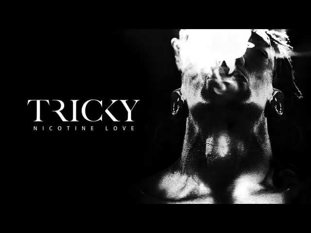 Tricky - Nicotine Love