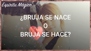 ¿BRUJA SE NACE O SE HACE? FASES DE BRUJAS