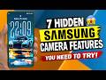 7 Hidden Samsung Camera Features You NEED to Try in 2026! 📸 Most Users Don't Know These!