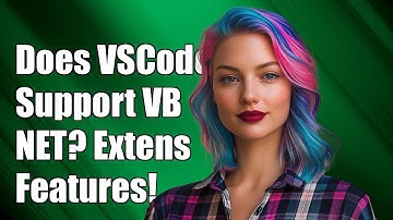 Does VSCode Support VB.NET? Extensions and Built-in Features Explained