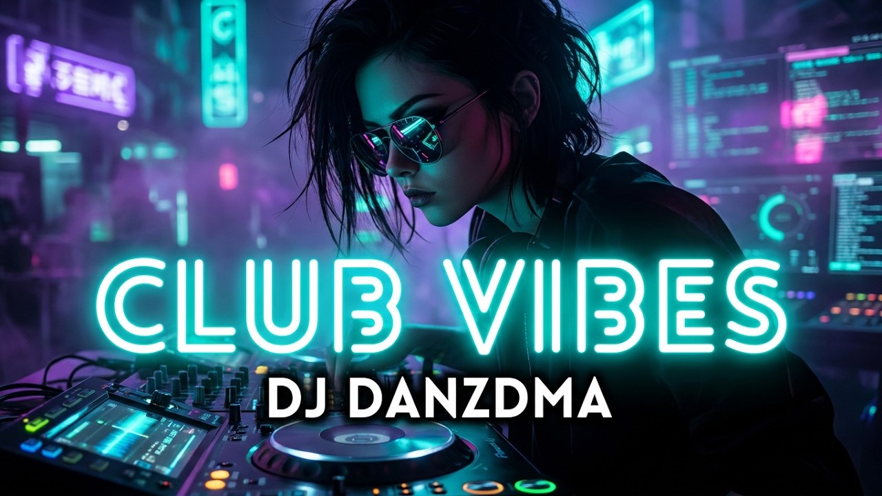 🎧🔥 Club House Music Mix 2025 🎶 | DJ Danzdma 🕺 #ClubVibes - YouTube
