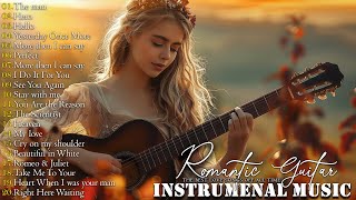 TOP 30 ROMANTIC GUITAR SONGS 70s 80s 90s 🎸 The Best Acoustic Guitar Love Songs in the World