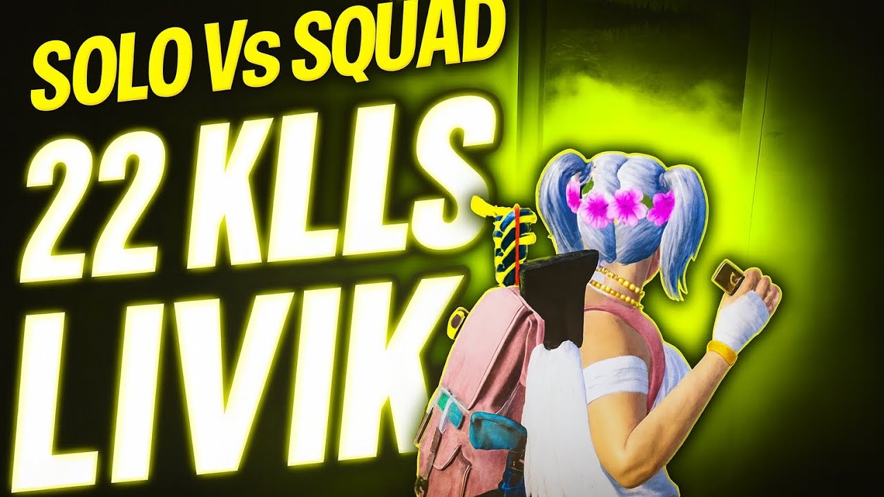 PUBG Mobile | Solo Vs Squad | 22 Kills on Livik - YouTube