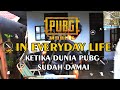 Pubg mobile di kehidupan seharihari  ketika dunia pubg sudah damai