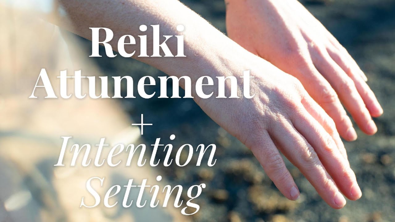 Reiki Attunement & Intention Setting | Align Your Energy & Manifest ...