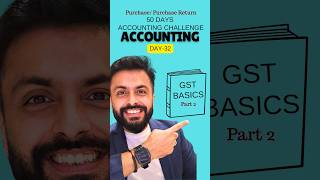 Purchase &amp; Purchase Return with GST (ITC Concept) | GST Basics Part 2 | Day 32 #shorts
