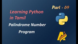 Python  Programming Language in Tamil | Program to check the given Number is a Palindrome or Not