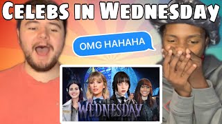 Celebrities in WEDNESDAY REACTION