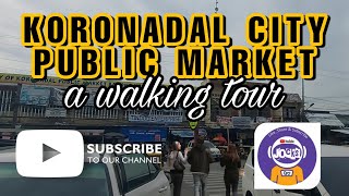 KORONADAL PUBLIC MARKET | a walking tour