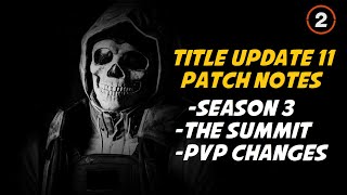 The Division 2: Title Update 11 Patch Notes | Season 3, The Summit, PVP Changes, and More!