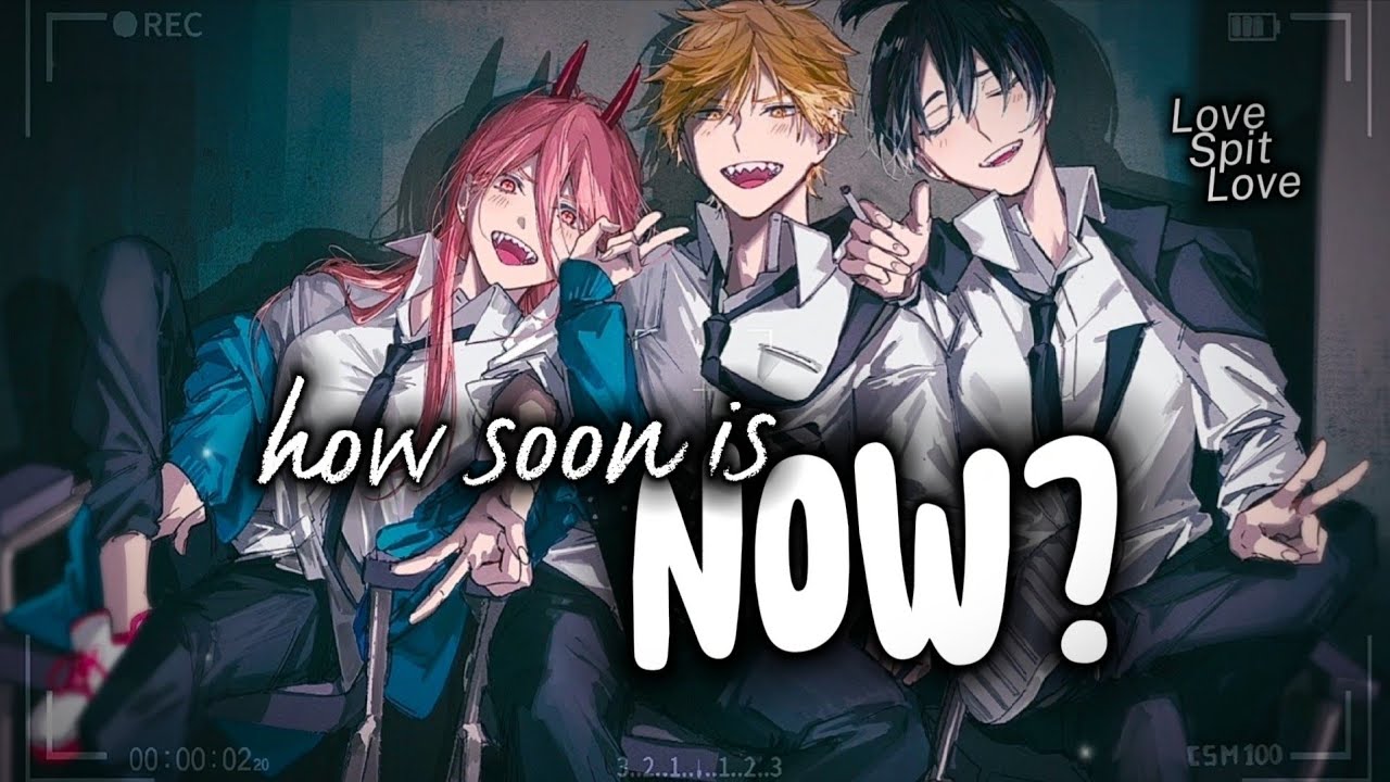 {Nightcore} How Soon Is Now? Love Spit Love [NMV] YouTube