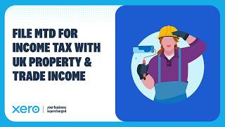 How To File Mtd For Income Tax In Xero For Uk Property And Self-employment