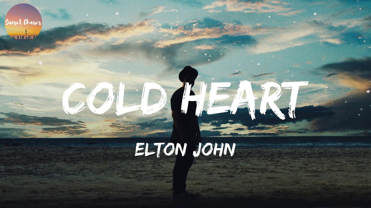Elton John Cold Heart (Lyrics) YouTube