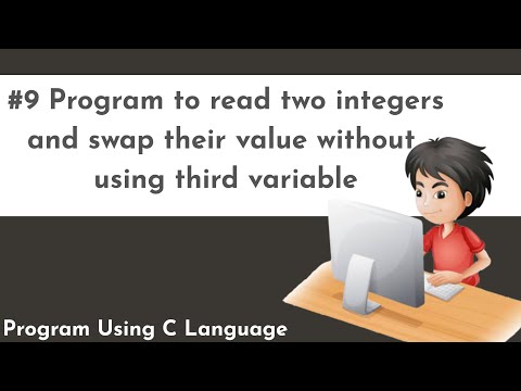 Program To Swap Two Numbers Without Using Third Variable | Program 9