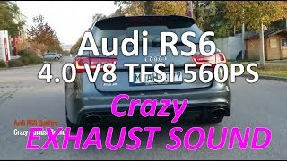 Audi Power - Audi RS6 4.0 V8 TFSI 560PS - You like this Crazy Exhaust Sound 👀💨👌