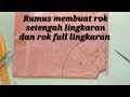 RUMUS MEMBUAT POLA ROK SETENGAH LINGKARAN DAN FULL LINGKARAN