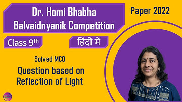 Dr.Homi Bhabha Balvaidnyanik Competition | Std 9 | Paper 2022  | Solving Questions with Gauri ma’am