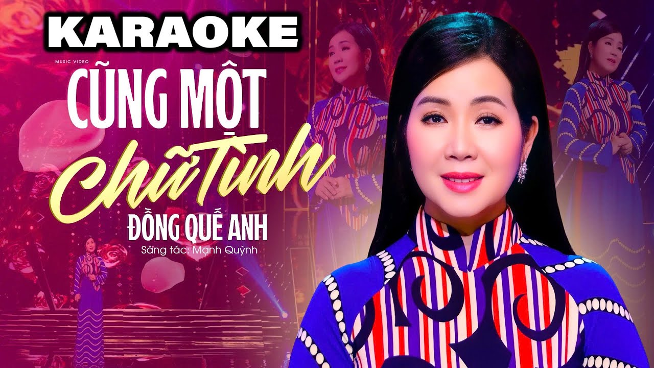 Karaoke Cũng Một Chữ Tình - Đồng Quế Anh | Beat Chuẩn