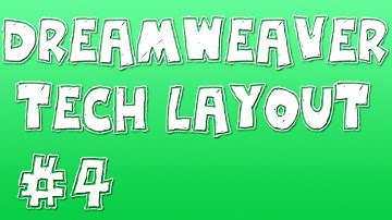 DREAMWEAVER TECH LAYOUT #4 - Building the Navigation