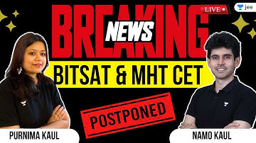 BITSAT and MHT-CET Postponed! 🥲📝