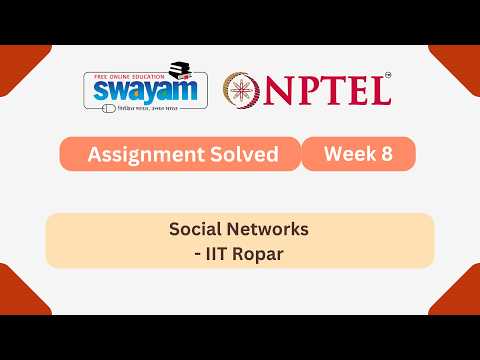Social Networks Week 8 || NPTEL ANSWERS 2026 || MYSWAYAM #nptel2026 #nptel #myswayam