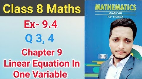 Ex- 9.4 Q.(3 & 4) Chapter- 9 Linear Equations In One Variable | RD Sharma | Math Class 8 | Solutions