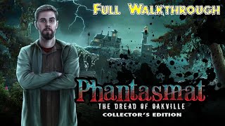 Let's Play - Phantasmat 4 - The Dread of Oakville - Full Walkthrough