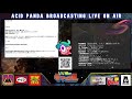 ACID PANDA BROADCAST 2021/05/4 レトロCM魔改造100本ノック完走SP　ゲスト：プロ空頭