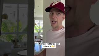Gringos hablando con latinos learnenglish aprenderingles humor