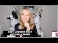 BODY LOTIONS THAT ACTUALLY WORK
