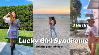 How to have lucky girl syndrome/Change your mindset and attract your dream life!