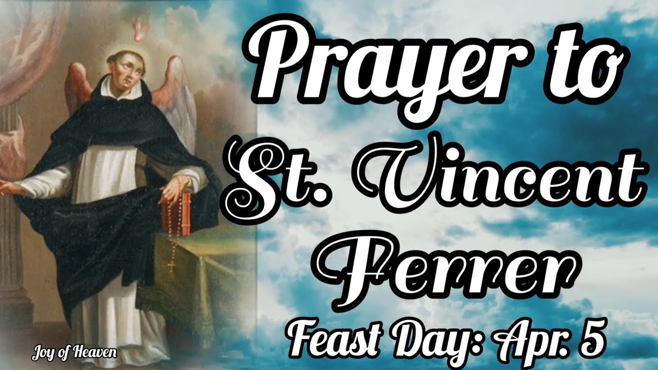 Powerful Prayer for Healing Spiritual to ST. VINCENT FERRER / Feast Day